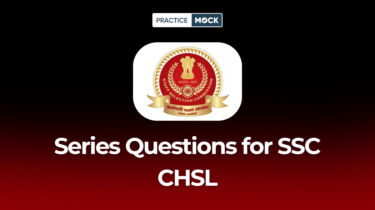 Series Questions for SSC CHSL, Download Free PDF.