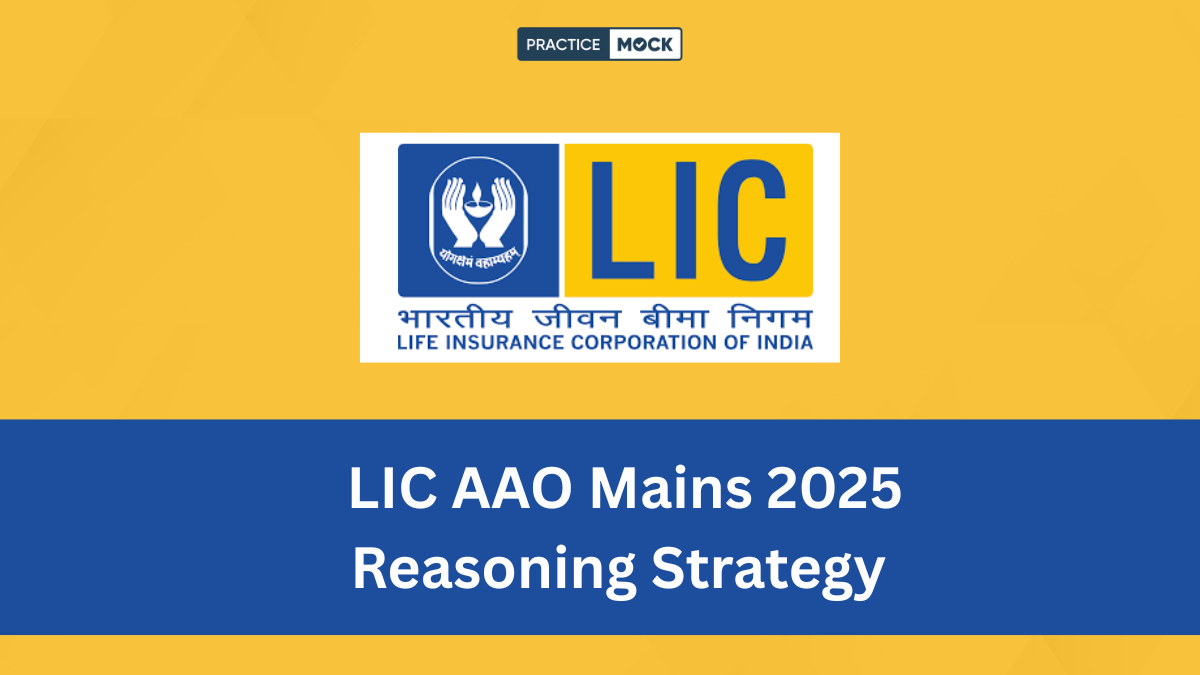 LIC AAO Mains Reasoning Preparation Strategy 2025