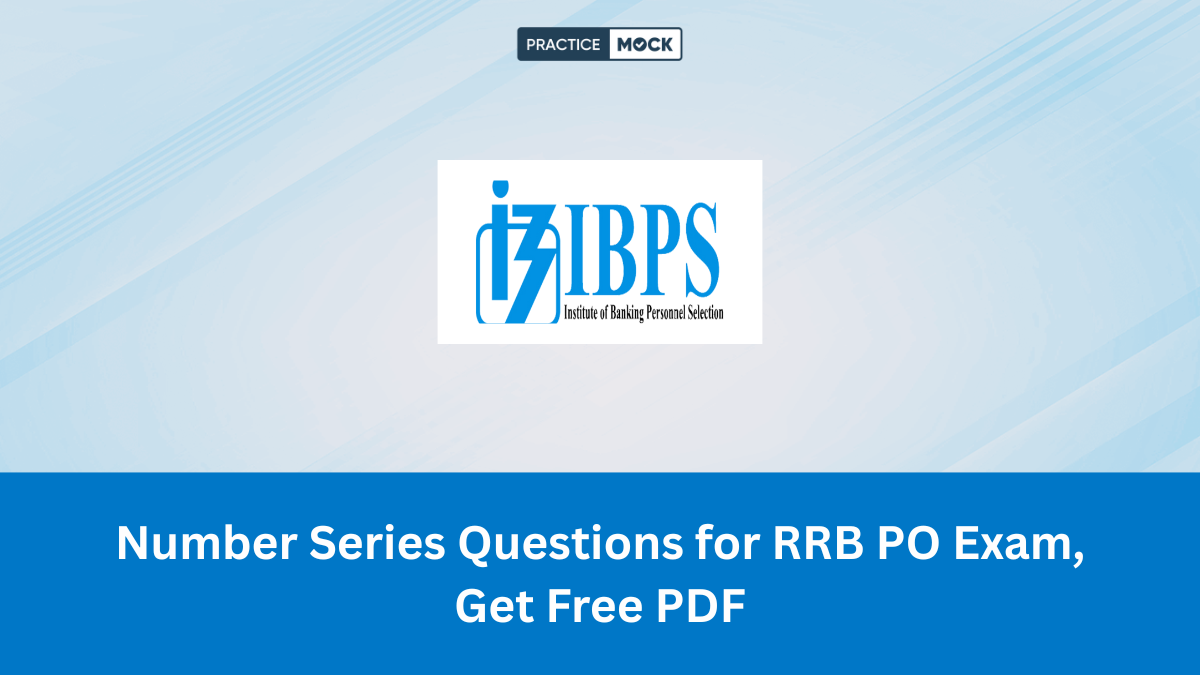 Number Series Questions for RRB PO Exam, Get Free PDF