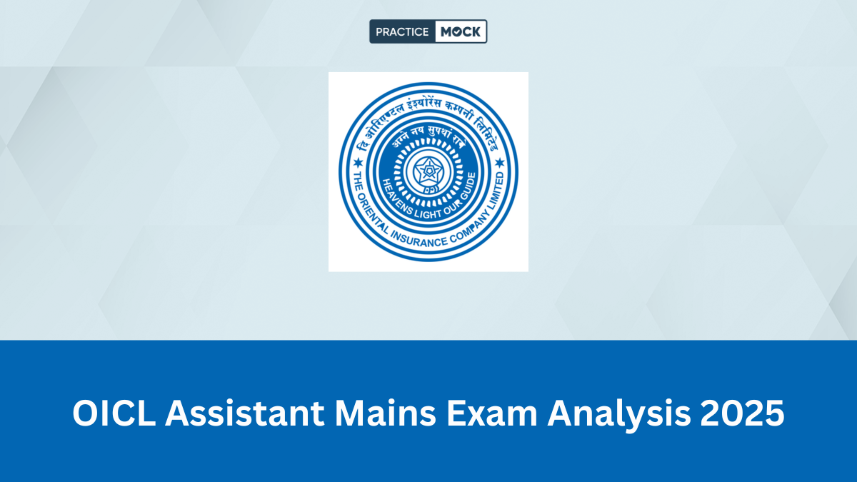 OICL Assistant Mains Exam Analysis 2025, Ckeck section-wise good attempts, difficulty level, types of questions asked, and Expected Cut off