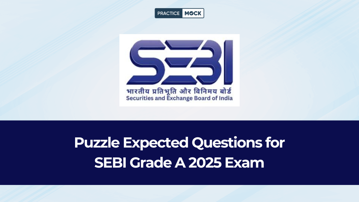 Puzzle Expected Questions for SEBI Grade A 2025 Exam