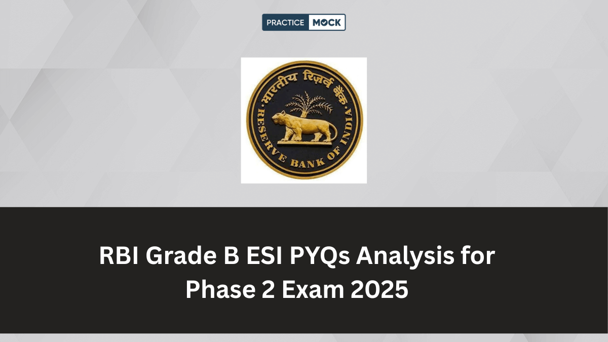RBI Grade B ESI PYQ Analysis for Phase 2 Exam 2025