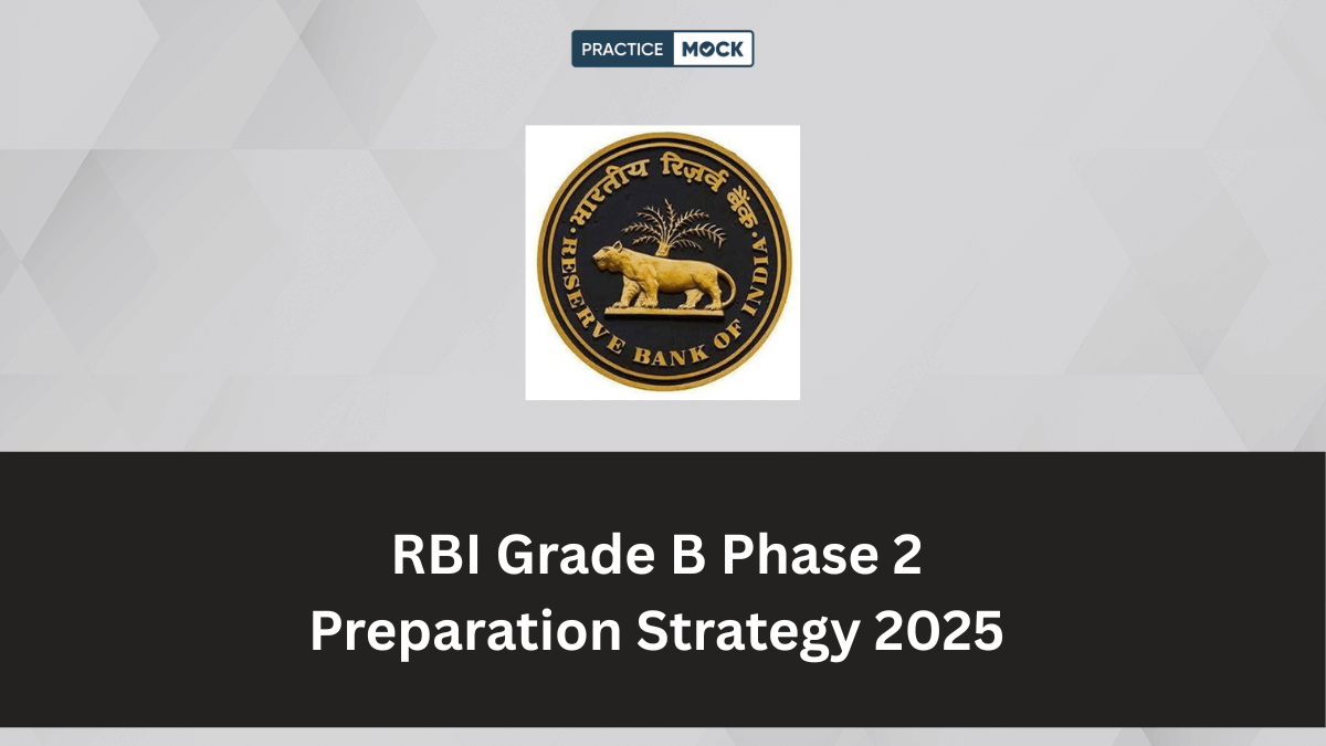 RBI Grade B Phase 2 Preparation Strategy 2025
