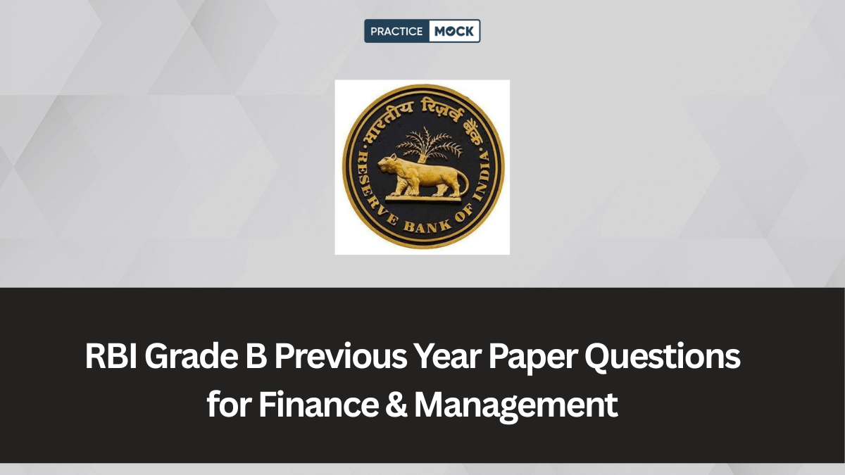 RBI Grade B Previous Year Paper Questions for Finance & Management