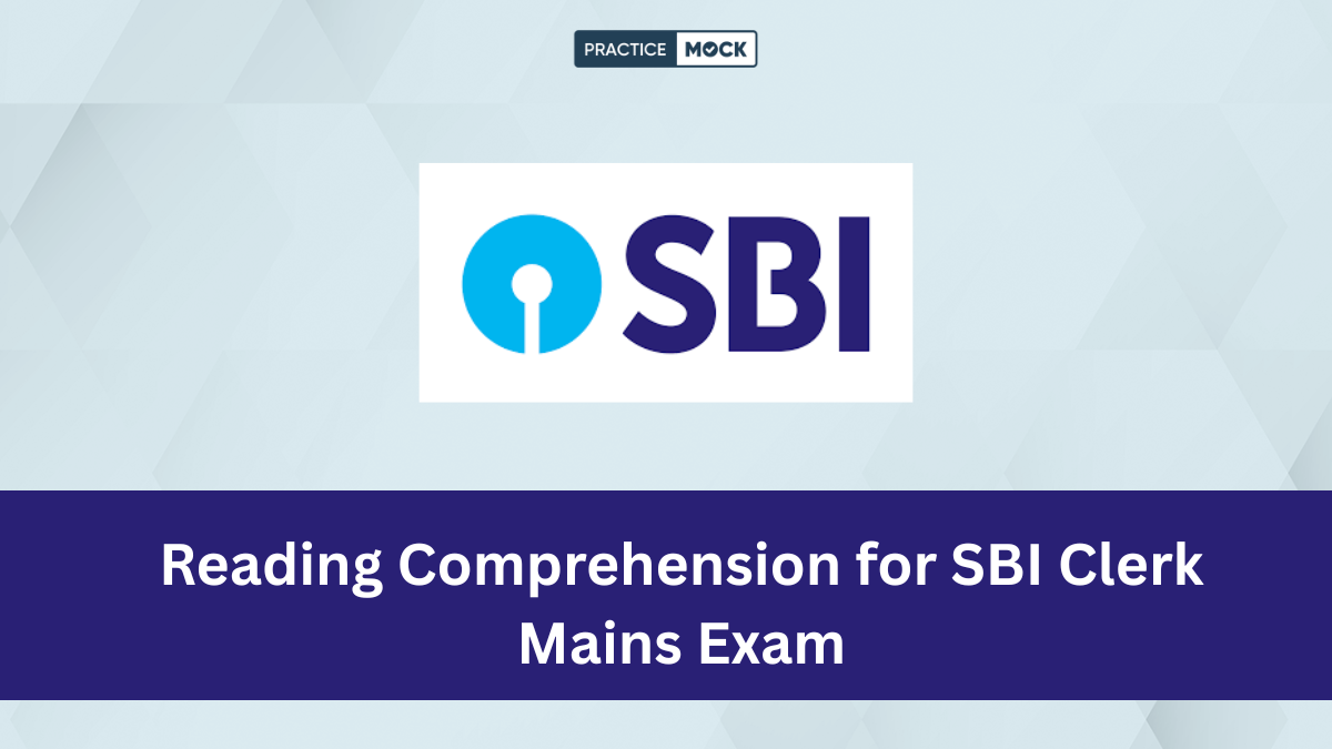Reading Comprehension for SBI Clerk Mains Exam