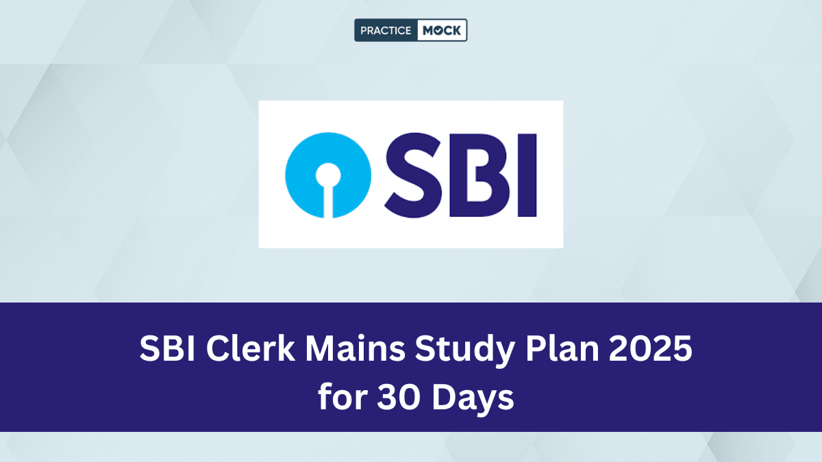 SBI Clerk Mains Study Plan 2025 for 30 Days 