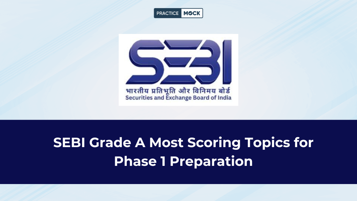 SEBI Grade A Phase 1 Most Scoring Topics Guide