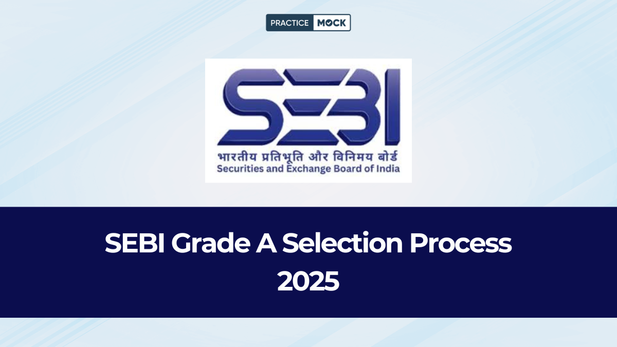 SEBI Grade A Selection Process 2025