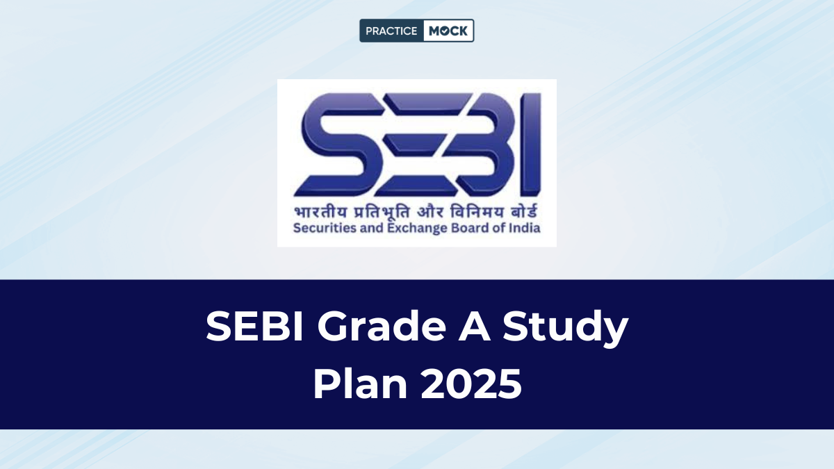SEBI Grade A Study Plan 2025