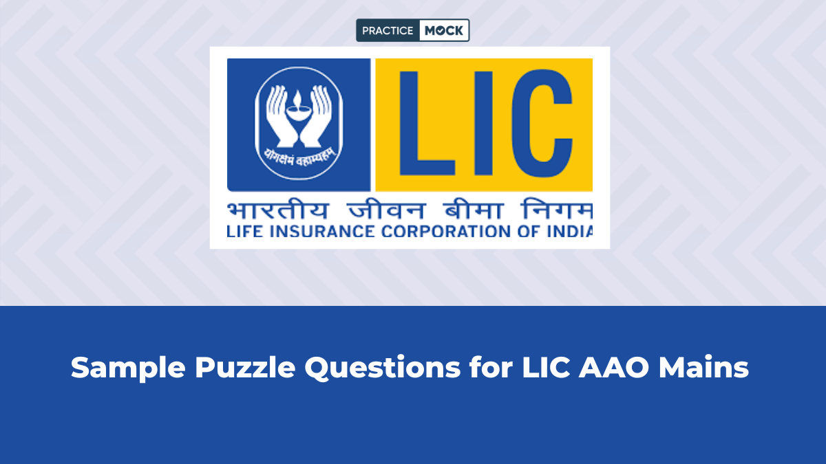Sample Puzzle Questions for LIC AAO Mains Exam