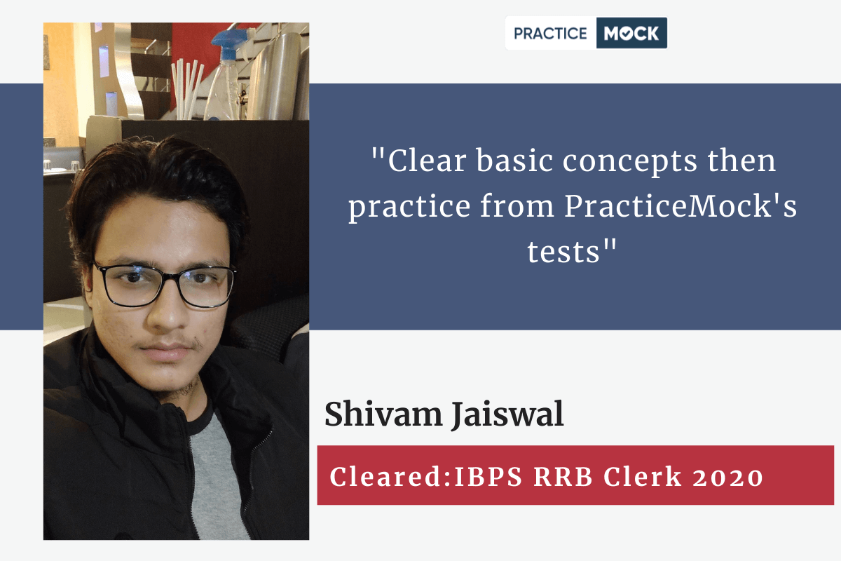 Success Story of Shivam Jaiswal who cleared IBPS RRB Clerk Exam