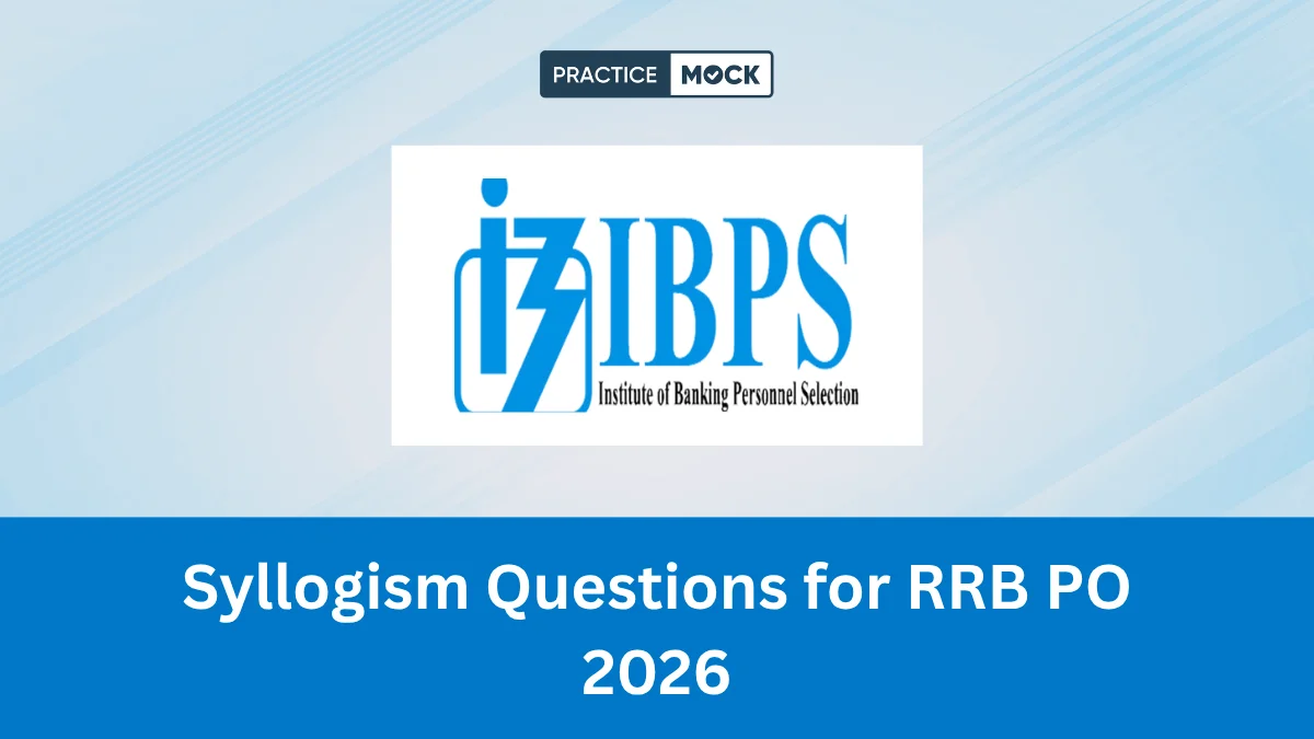 Syllogism Questions for RRB PO 2026
