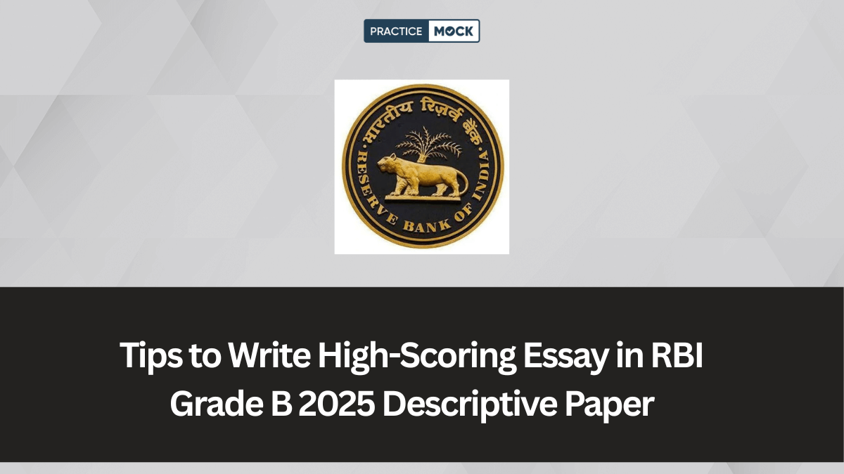 Tips to Write High-Scoring Essay in RBI Grade B 2025 Descriptive Paper