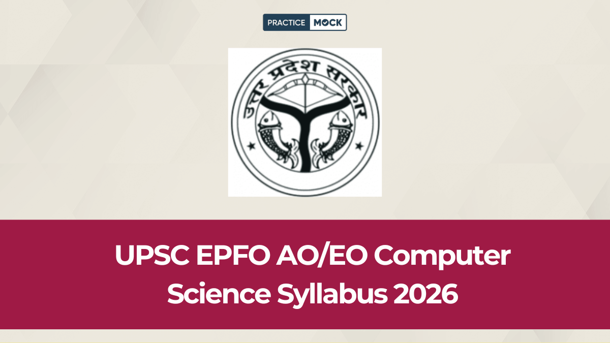 UPSC EPFO AO/EO Computer Science Syllabus With Topic Wise Weightage