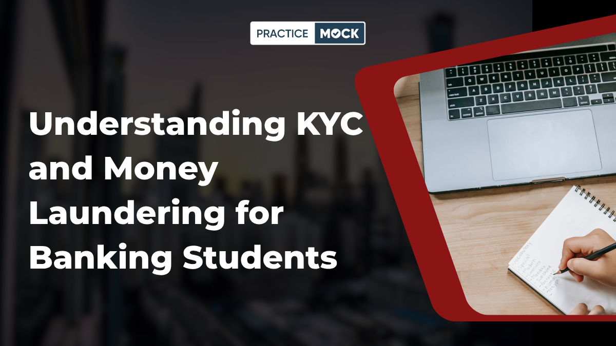 Understanding KYC and Money Laundering for Banking Students