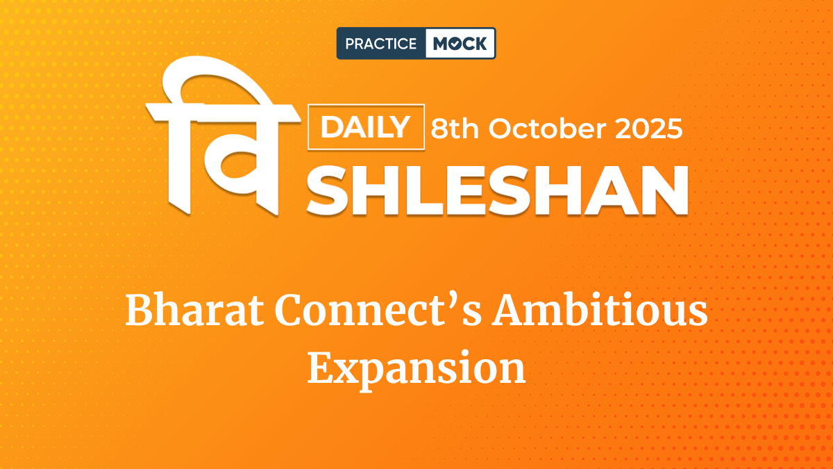 Vishleshan for Regulatory Exams 8th October 2025 Bharat Connect’s Ambitious Expansion
