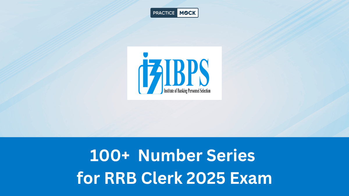100+ Most Asked Number Series for RRB Clerk 2025 Exam