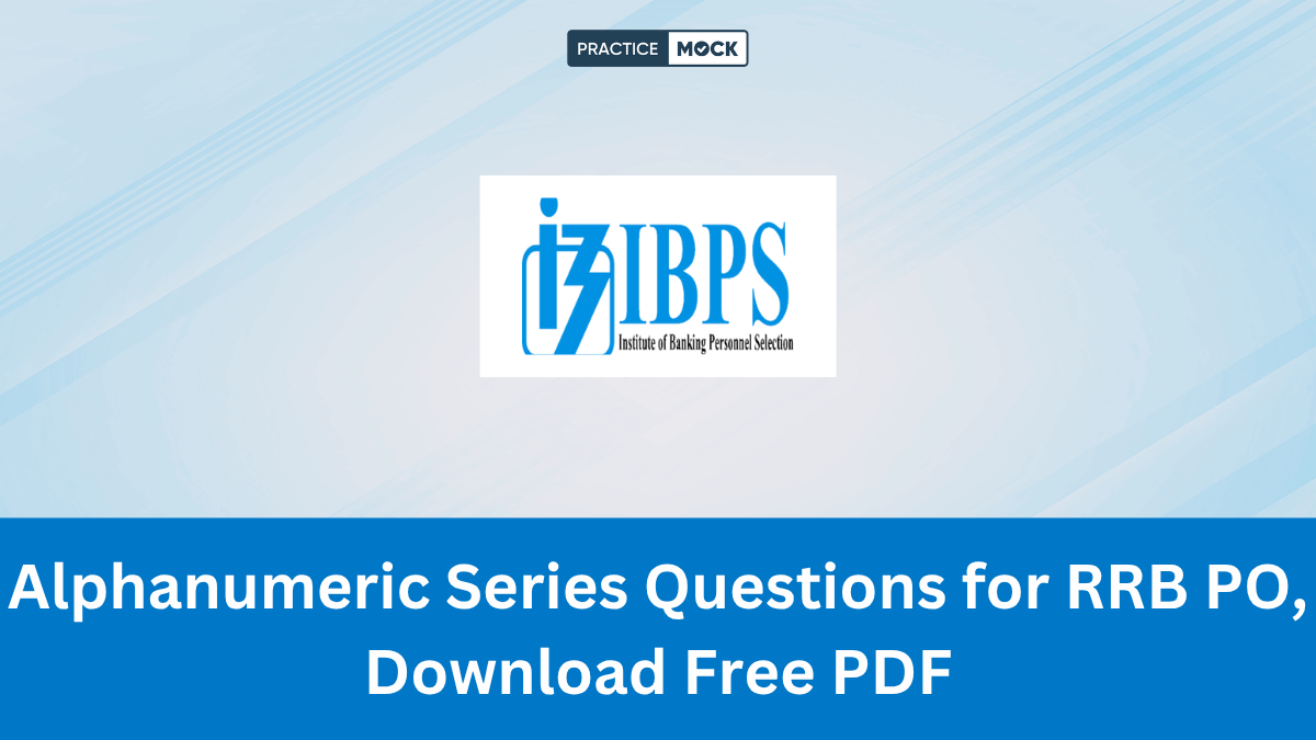 Alphanumeric Series Questions for RRB PO, Download Free PDF
