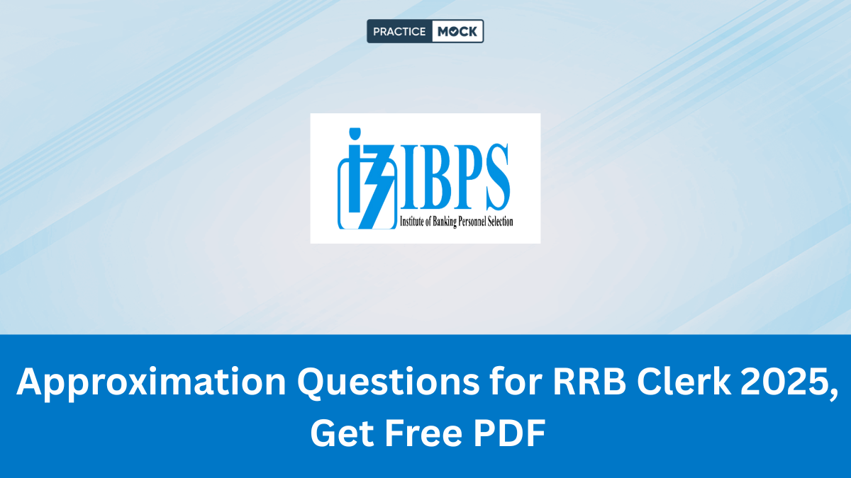 Approximation Questions for RRB Clerk 2025, Get Free PDF