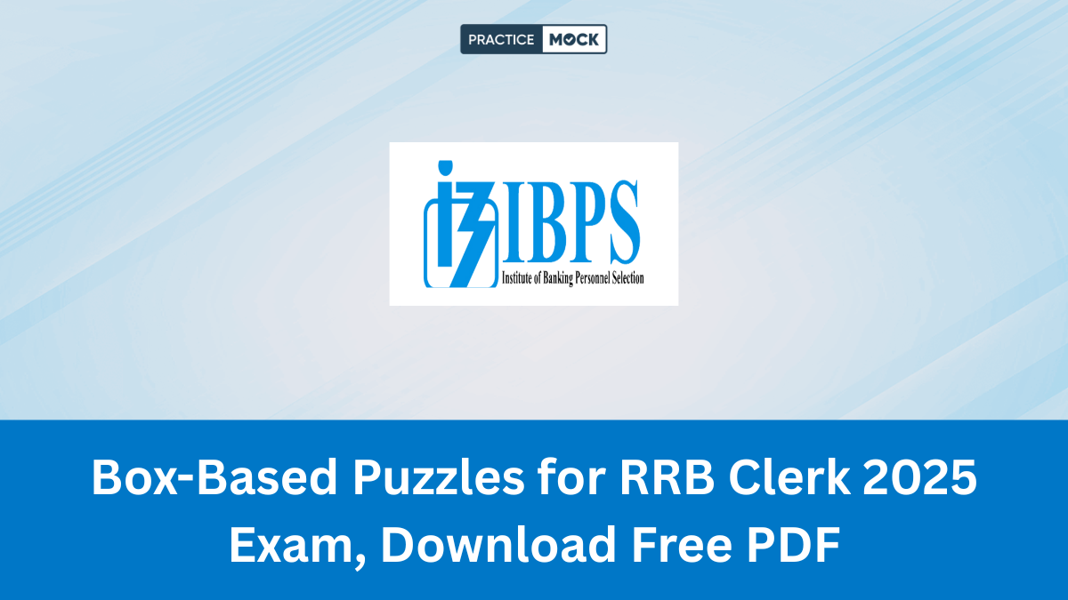 Box-Based Puzzles for RRB Clerk 2025 Exam, Download Free PDF