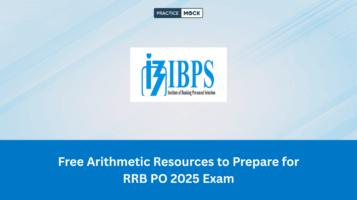 Free Arithmetic Resources to Prepare  for RRB PO 2025 Exam