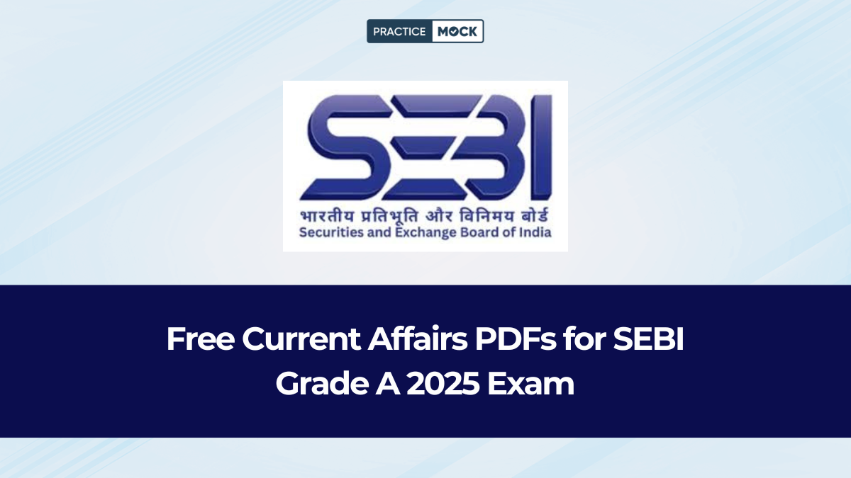 Free Current Affairs PDFs for SEBI Grade A 2025 Exam