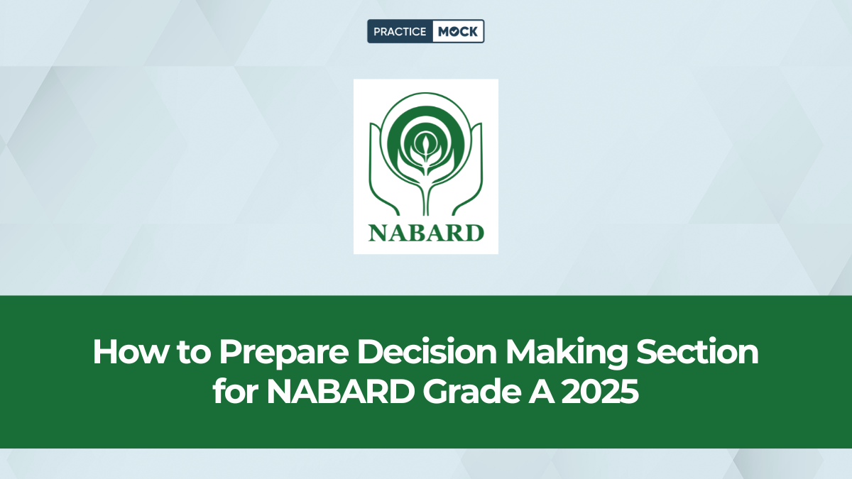 How to Prepare Decision Making Section for NABARD Grade A 2025