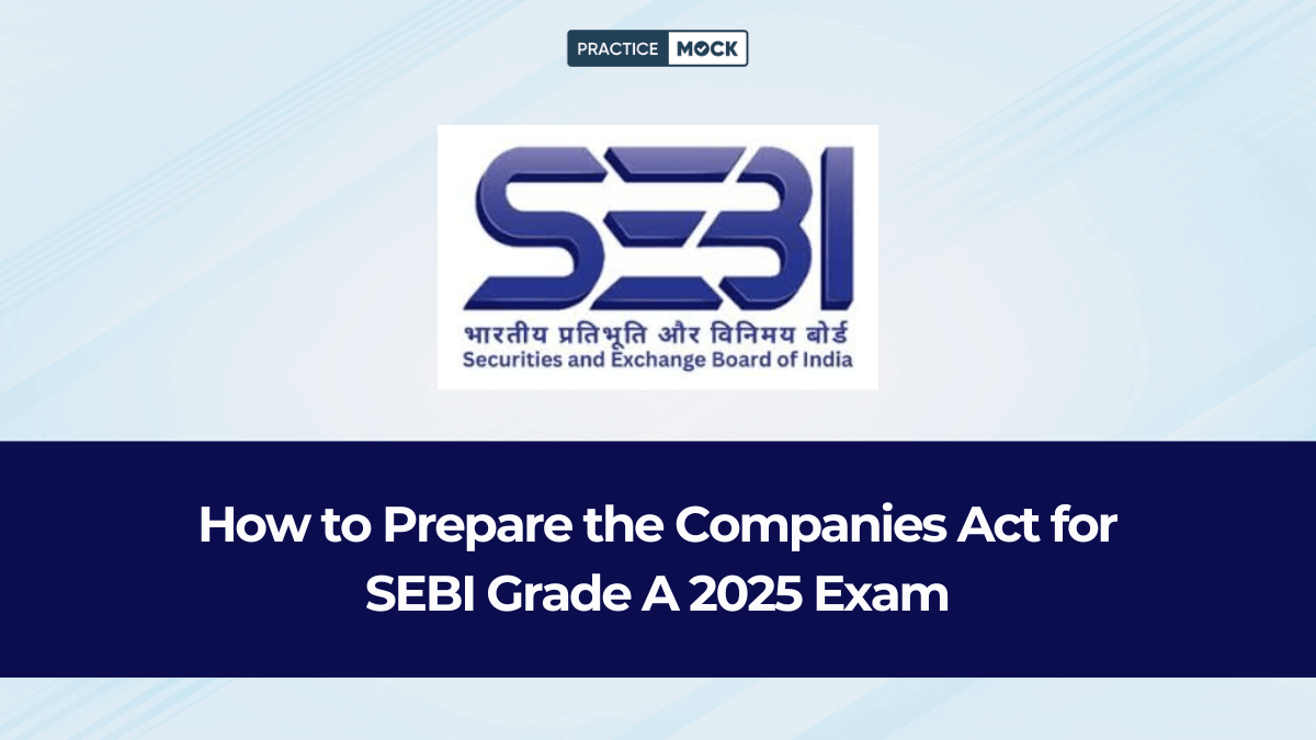 How to Prepare the Companies Act for SEBI Grade A 2025 Exam