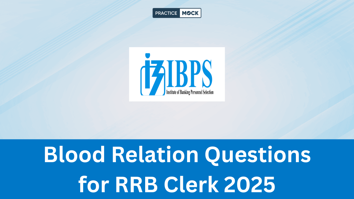 Blood Relation Questions for RRB Clerk 2025, Get Free PDF