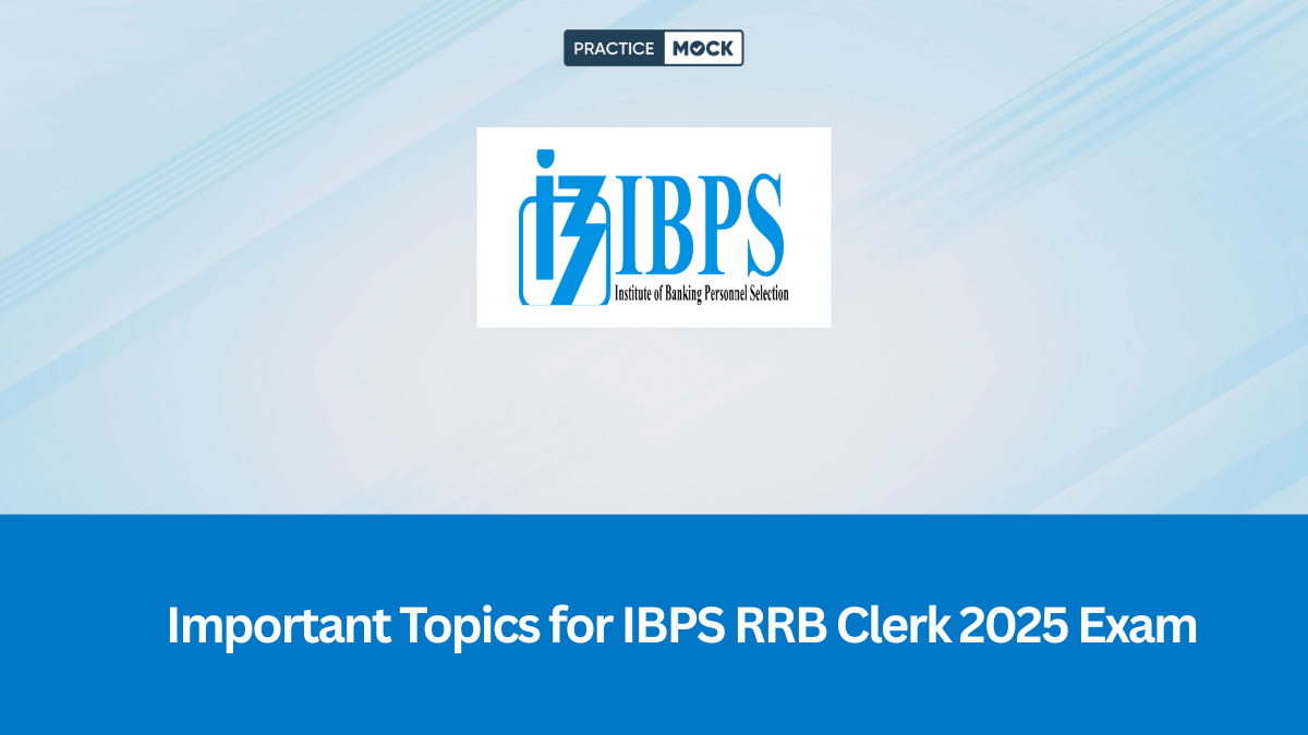 Important Topics for IBPS RRB Clerk 2025 Exam, Check Master Tips