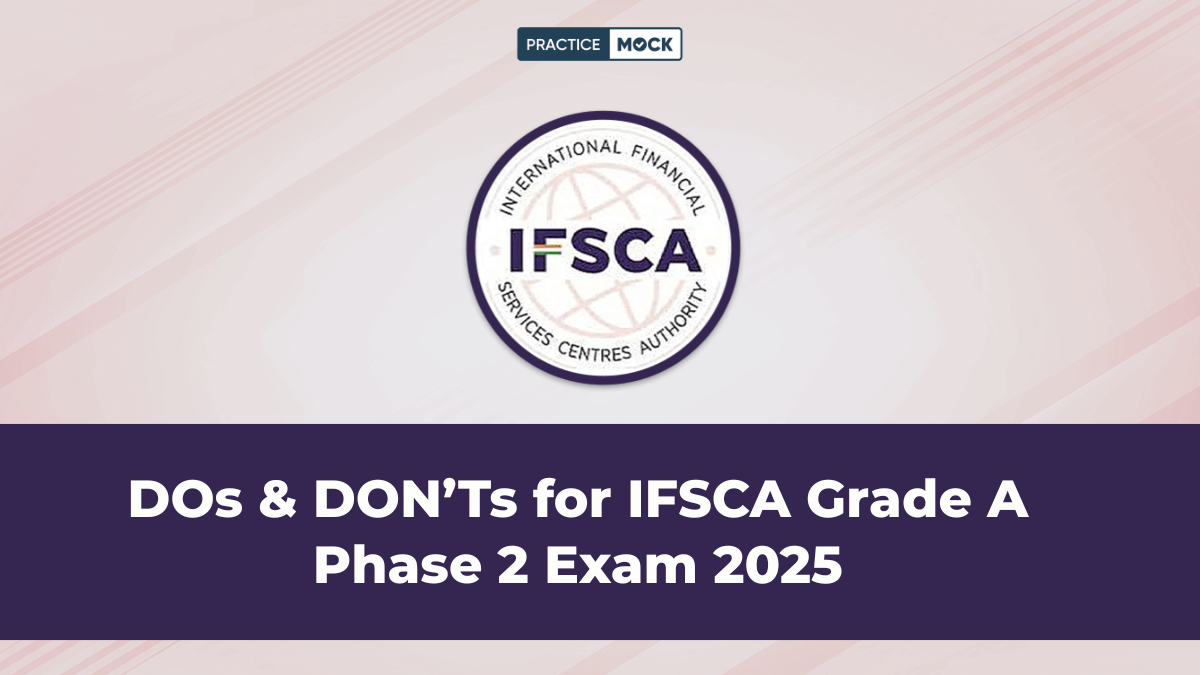 Last-Minute Tips for IFSCA Grade A Phase 2 Exam 2025