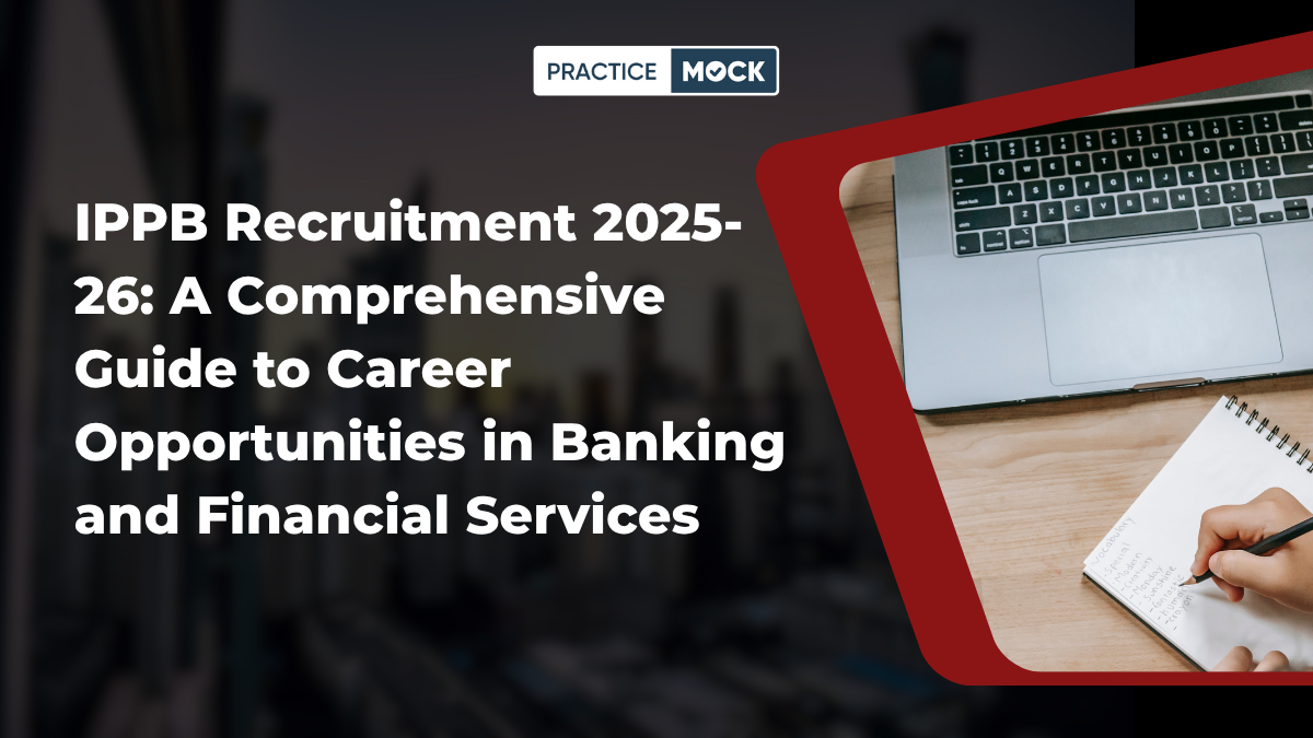 IPPB Recruitment 2025-26 A Comprehensive Guide to Career Opportunities in Banking and Financial Services