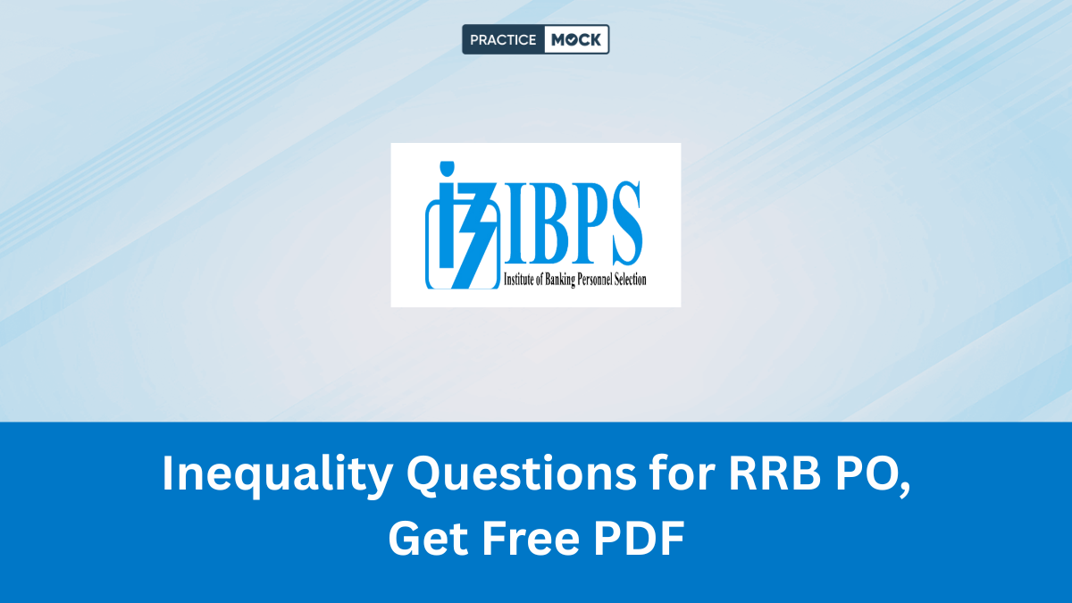 Inequality Questions for RRB PO, Get Free PDF