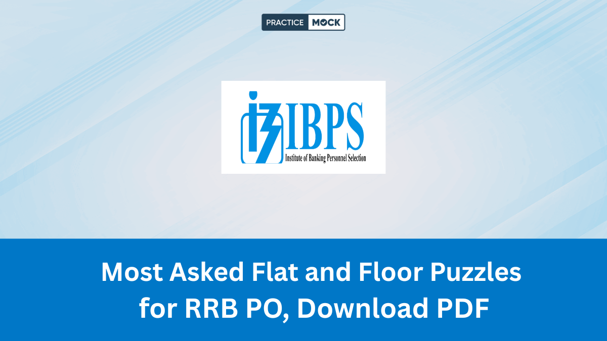 Most Asked Flat and Floor Puzzles for RRB PO, Download PDF