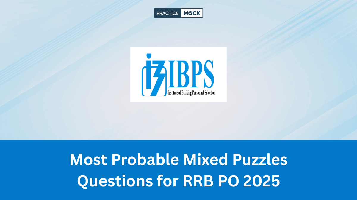 Most Probable Mixed Puzzles Questions for RRB PO 2025