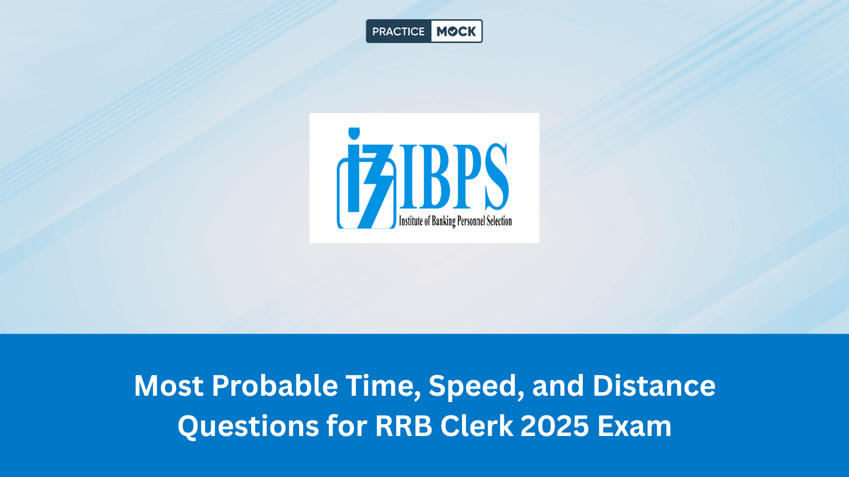 Most Probable Time, Speed, and Distance Questions for RRB Clerk 2025 Exam