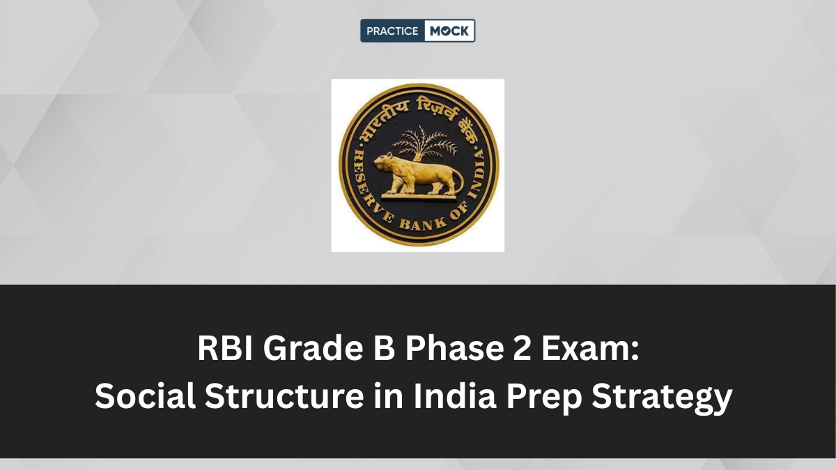 How to Prepare ‘Social Structure in India’ for RBI Grade B Exam 2025