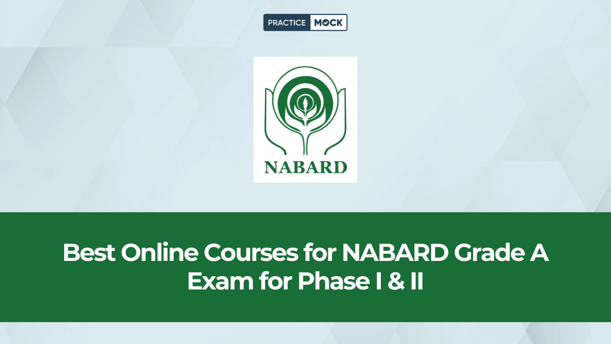 Best Online Courses for NABARD Grade A Exam for Phase II