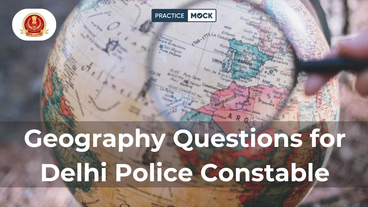 Geography Questions for Delhi Police Constable