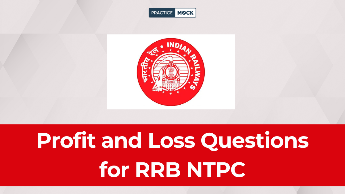 Profit and Loss Questions for RRB NTPC