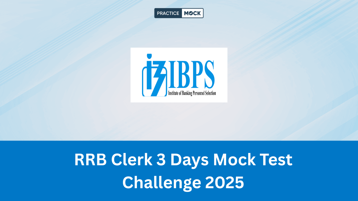 RRB Clerk 3 Days Mock Test Challenge 2025