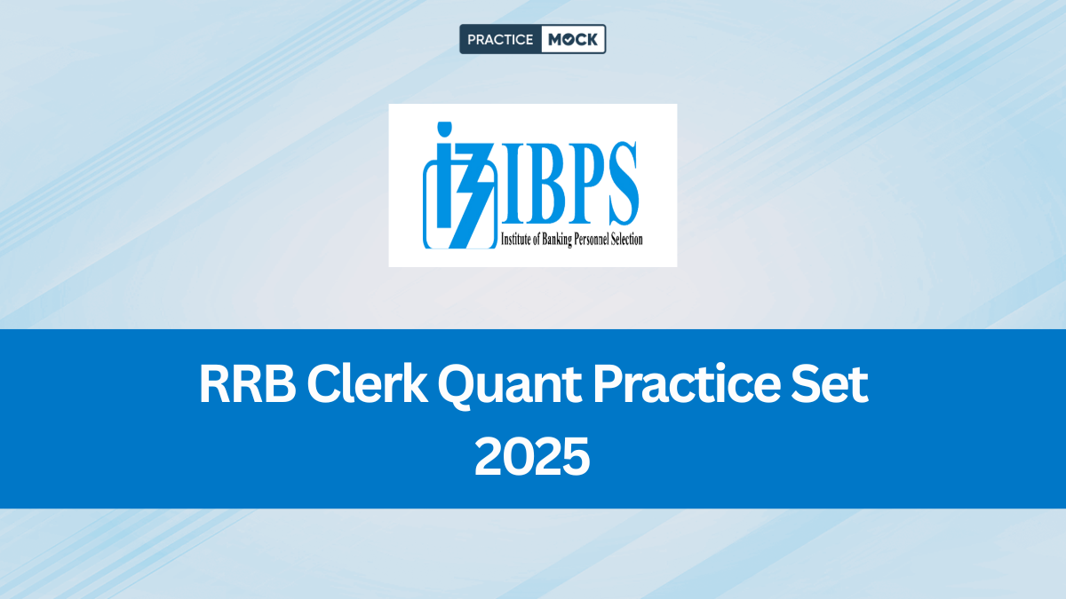 RRB Clerk Quant Practice Set 2025