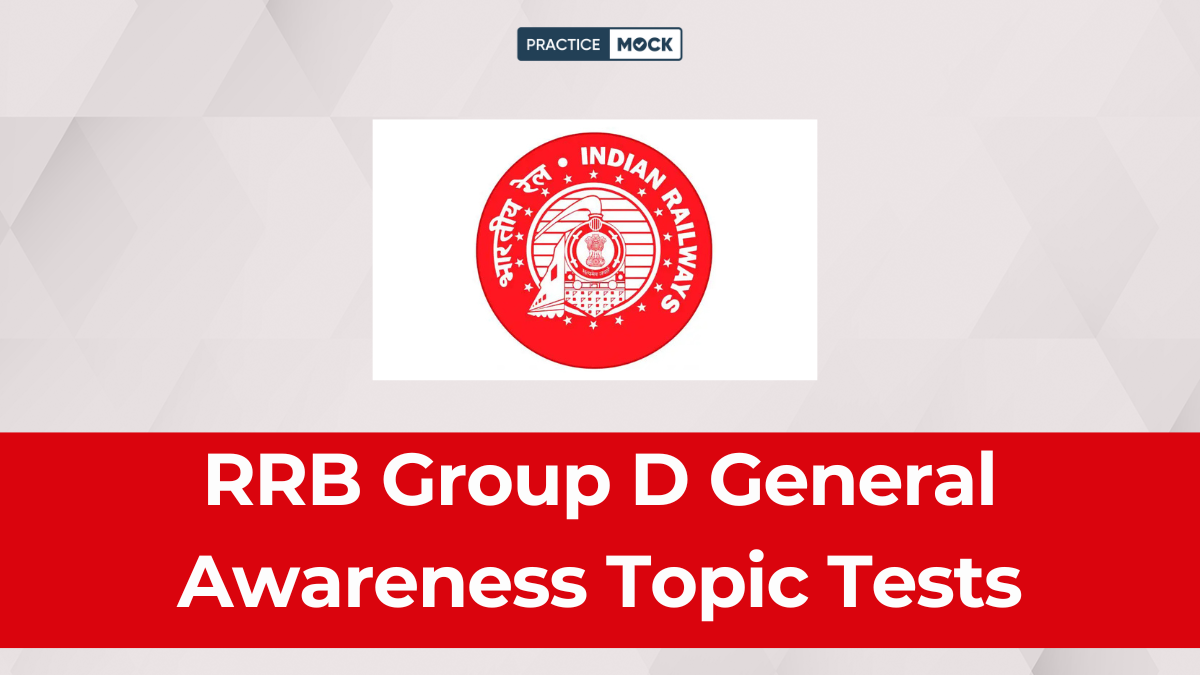 RRB Group D General Awareness Topic Tests