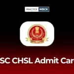 SSC CHSL Admit Card 2026: Tier 1 Release Date & Download Steps