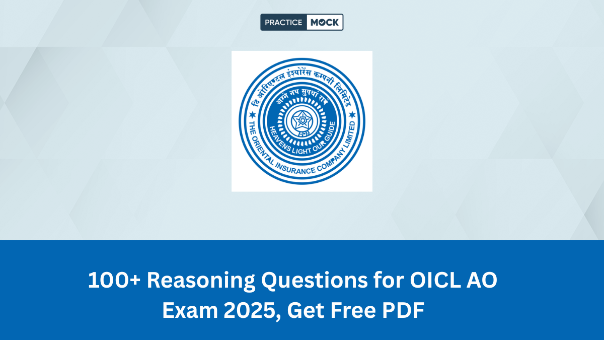 100+ Reasoning Questions for OICL AO Exam 2025, Get Free PDF
