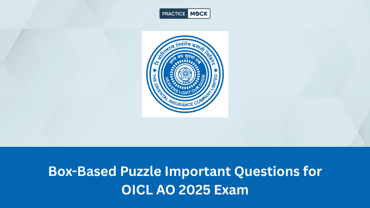 Box-Based Puzzle Important Questions for OICL AO 2025 Exam