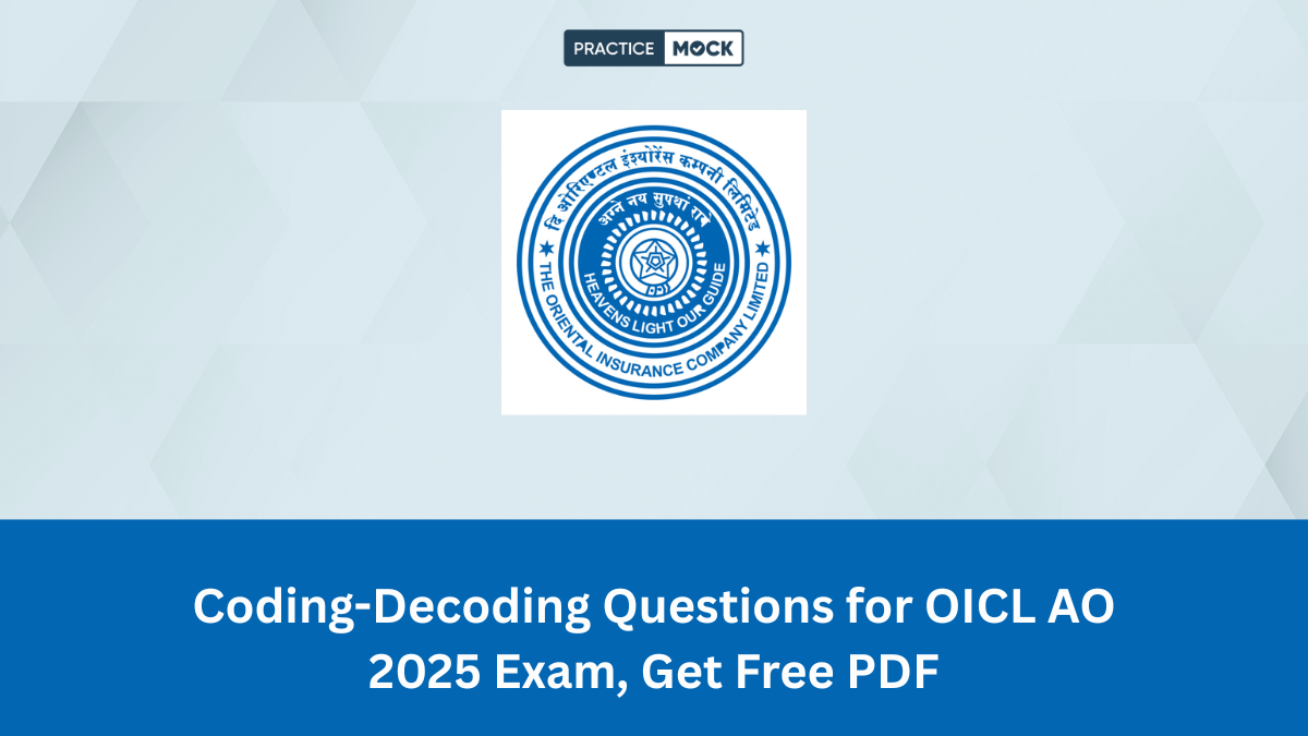 Coding-Decoding Questions for OICL AO 2025 Exam, Get Free PDF