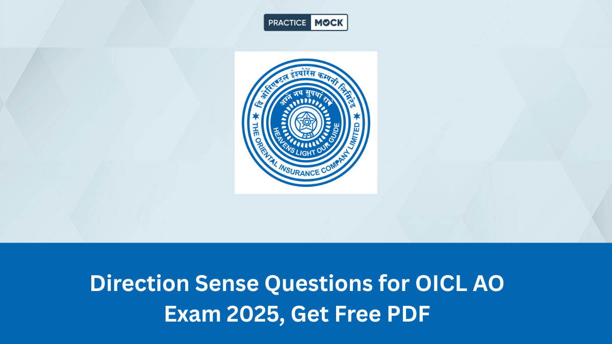 Direction Sense Questions for OICL AO Exam 2025, Get Free PDF