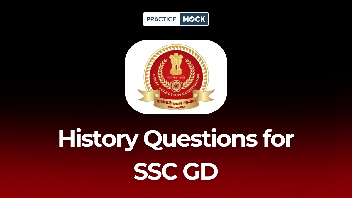 History Questions for SSC GD: Download Free PDF & Practice Now