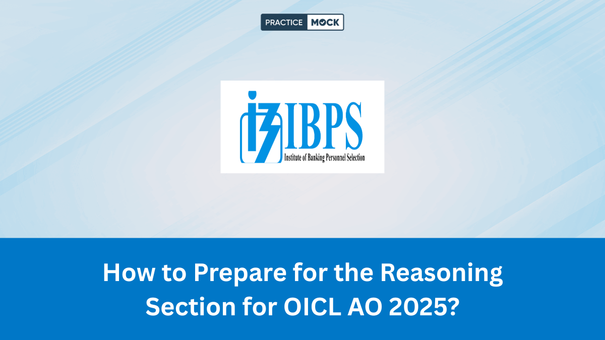 How to Prepare for the Reasoning Section for OICL AO 2025?